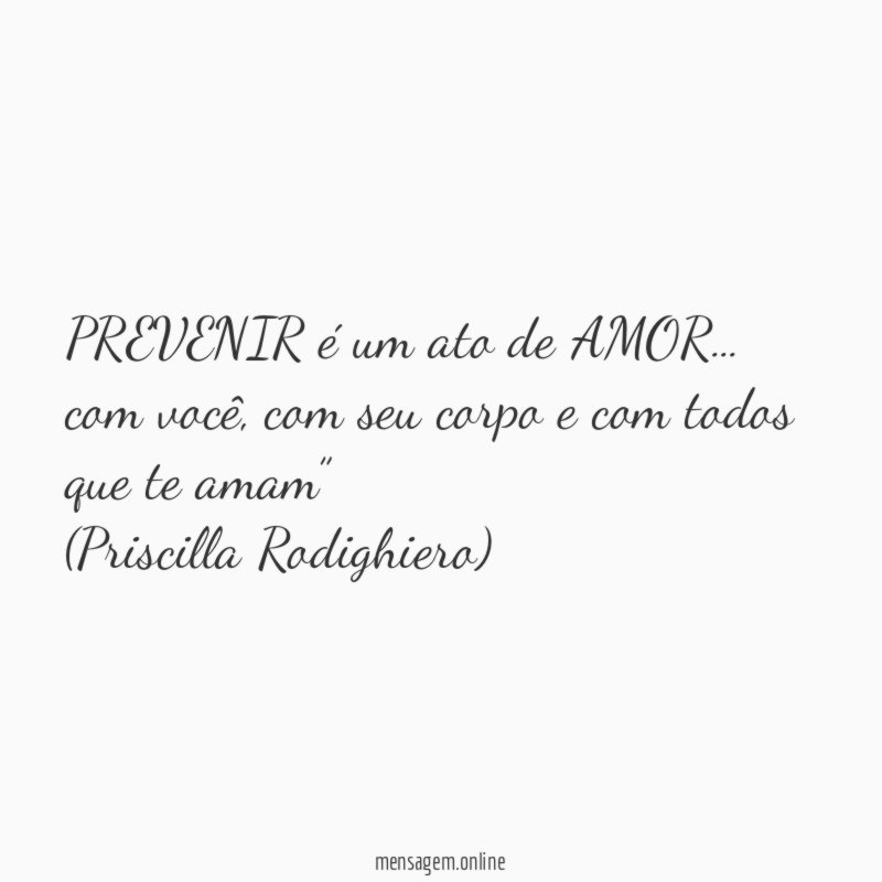PREVENIR é um ato de AMOR