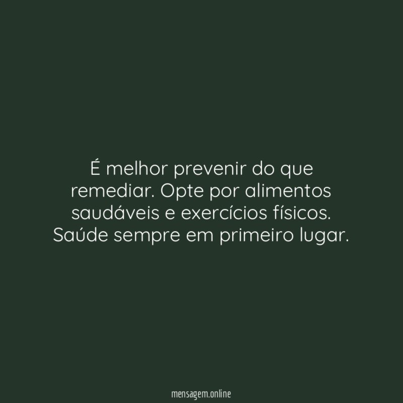 É melhor prevenir do que remediar