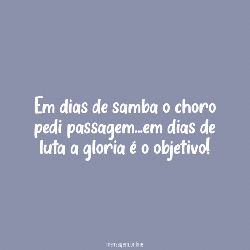 Em dias de samba o choro pedi passagem