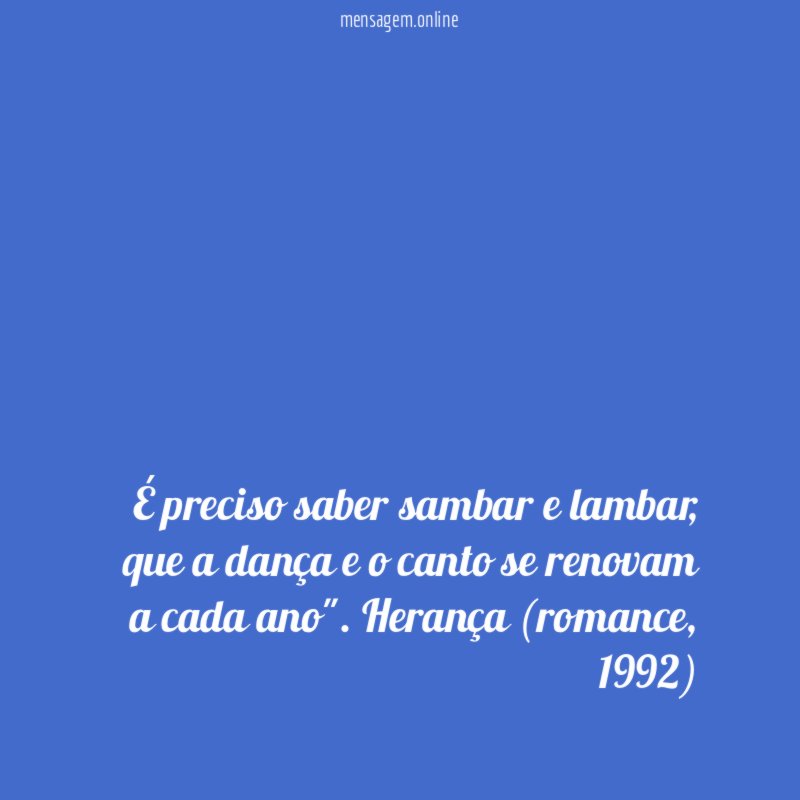 É preciso saber sambar e lambar