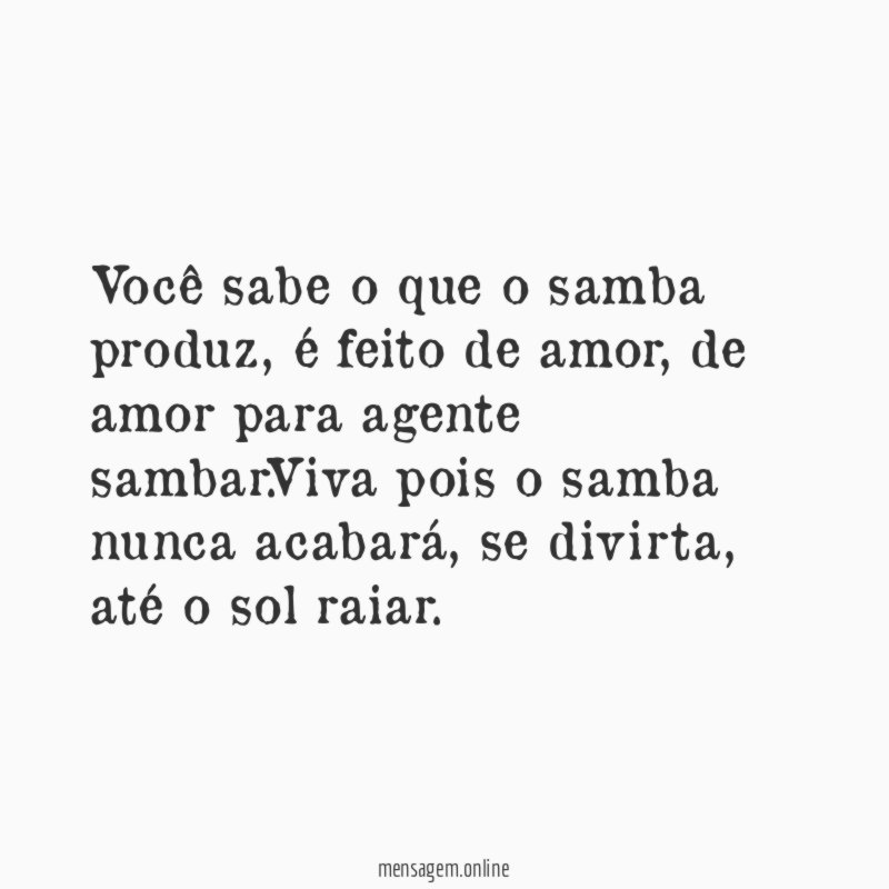 Você sabe o que o samba produz