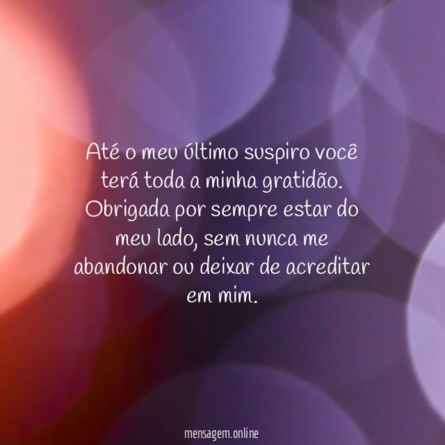 Você sempre esteve comigo