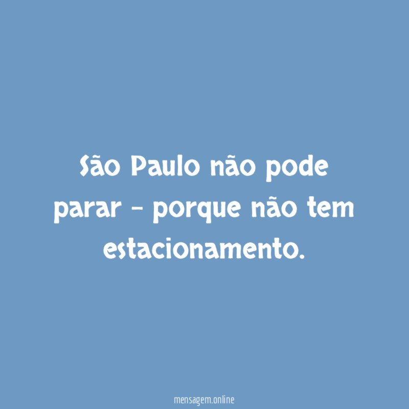 São Paulo não pode parar - porque não