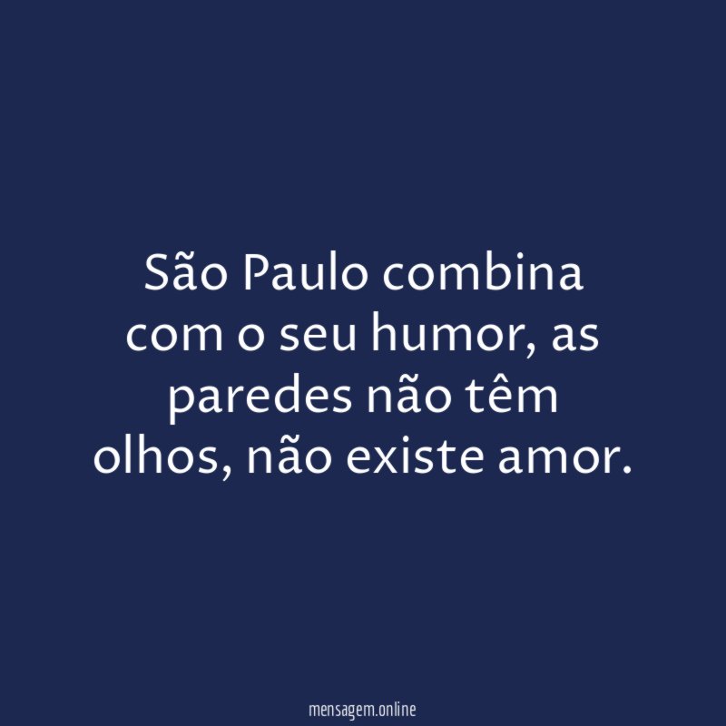 São Paulo combina com o seu humor