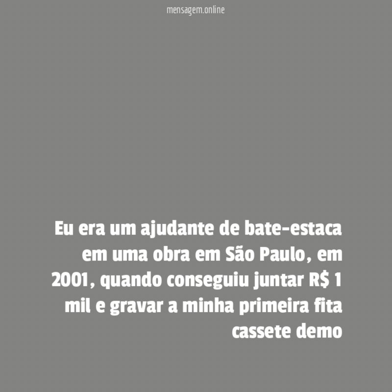 Eu era um ajudante de bate-estaca em uma