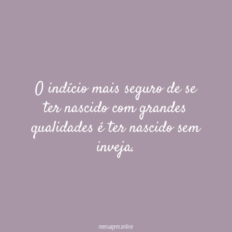 O indício mais seguro de se ter nascido