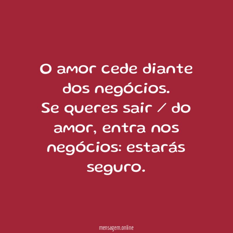 O amor cede diante dos negócios