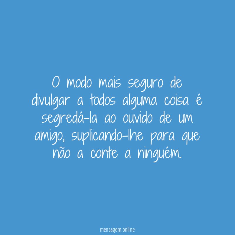 O modo mais seguro de divulgar a todos
