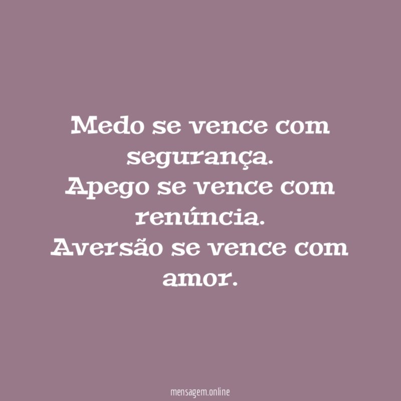 Medo se vence com segurança
