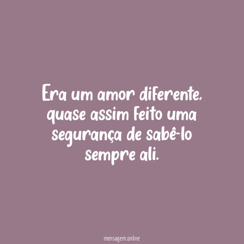 Era um amor diferente