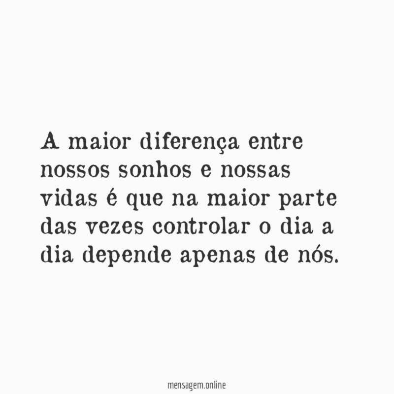 Depende de você