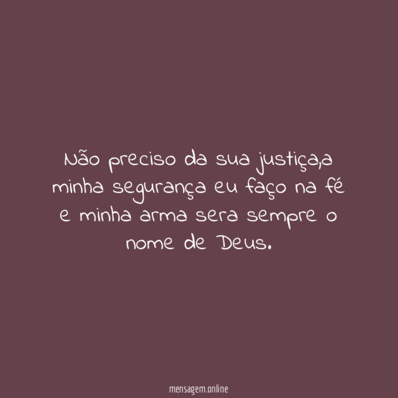 Não preciso da sua justiça