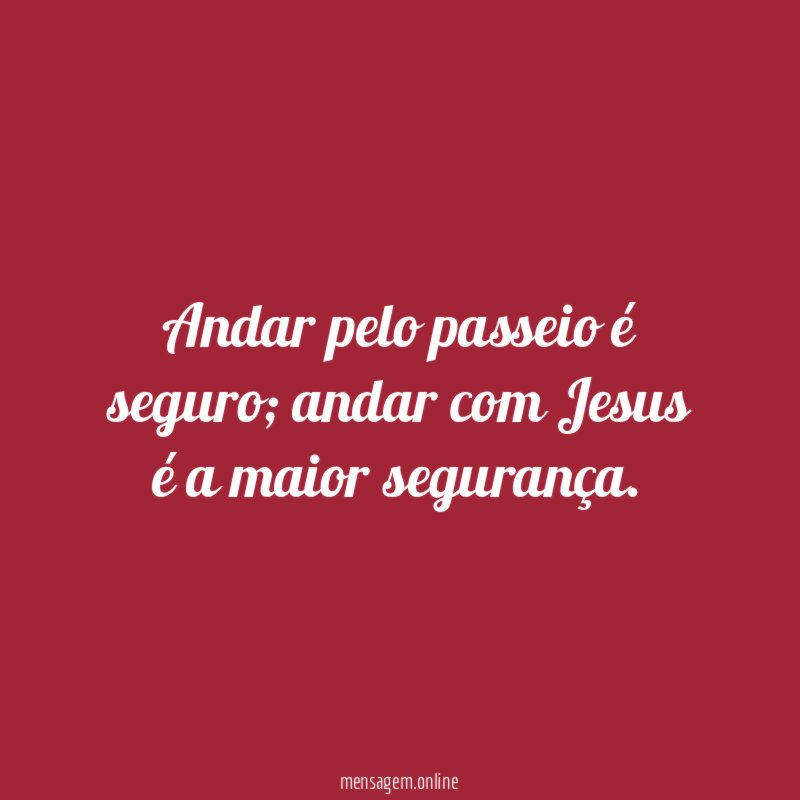 Andar pelo passeio é seguro