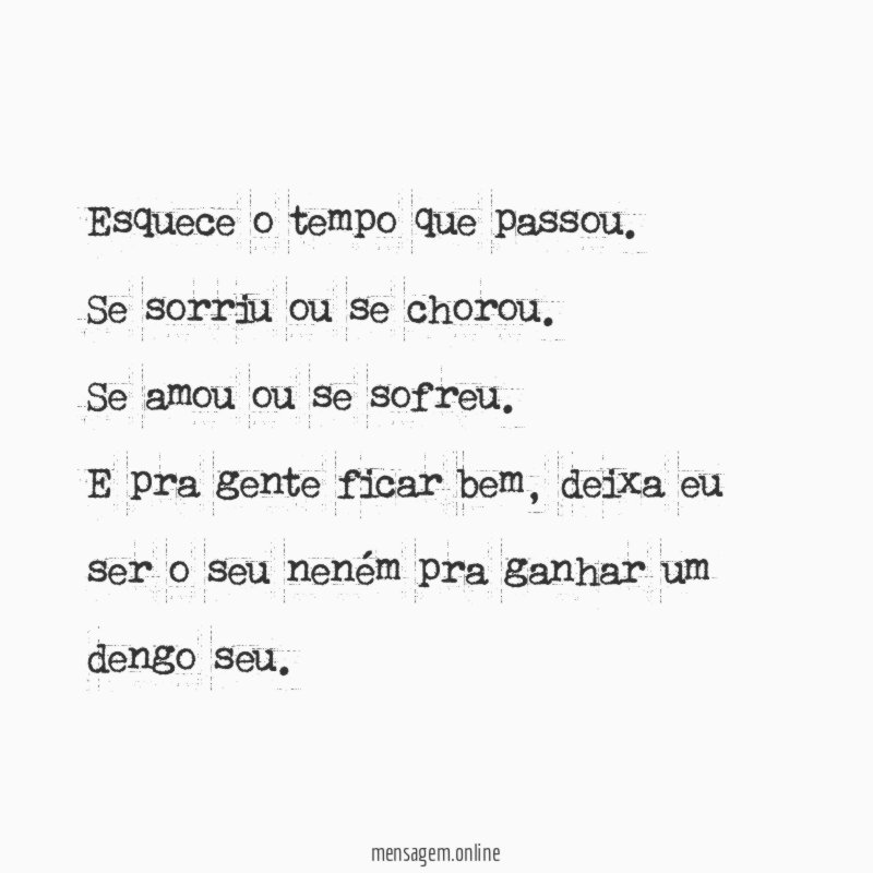 Esquece o tempo que passou