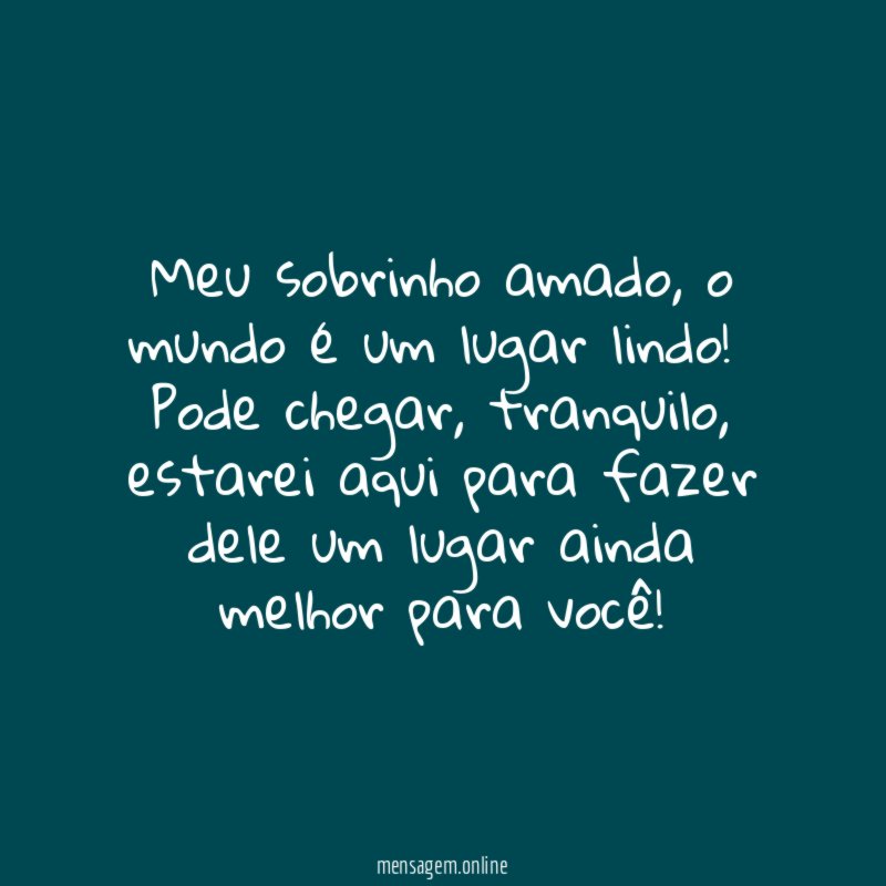 Pode chegar!