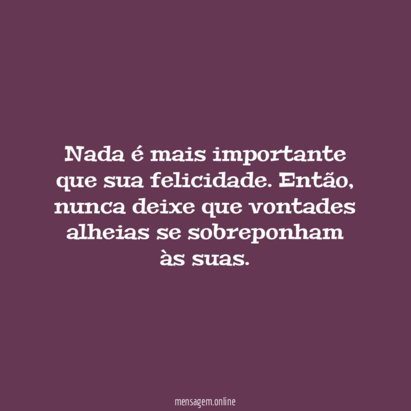 Sua felicidade