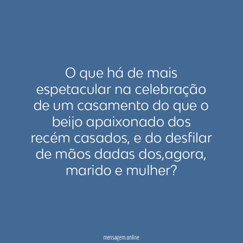 O que há de mais espetacular na celebração