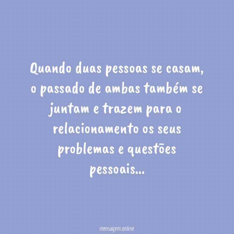 Quando duas pessoas se casam