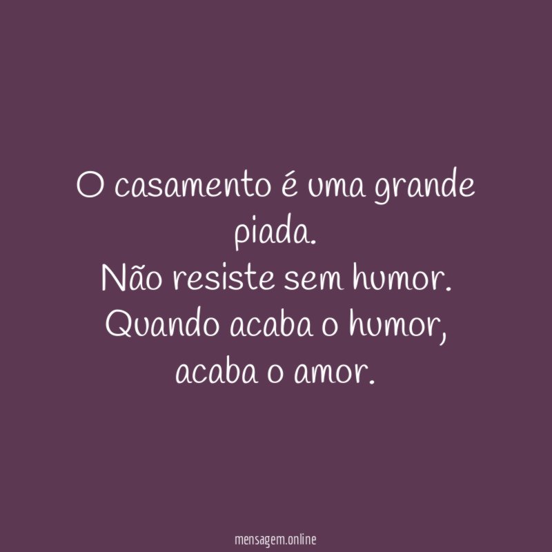 O casamento é uma grande piada