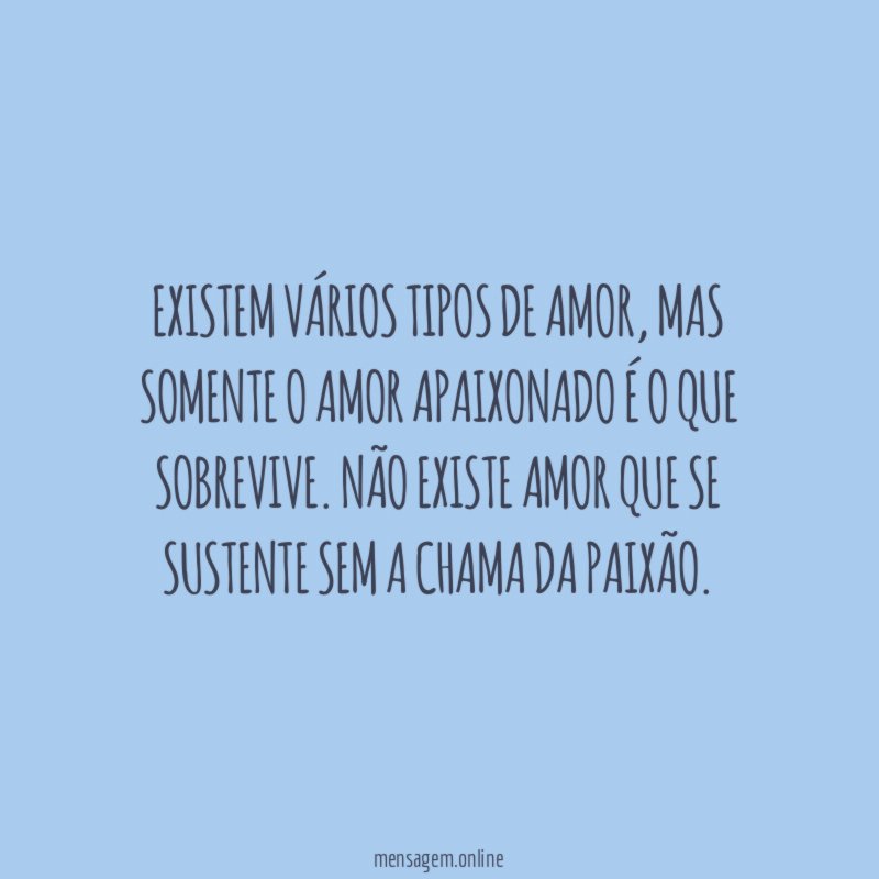 O amor precisa da paixão