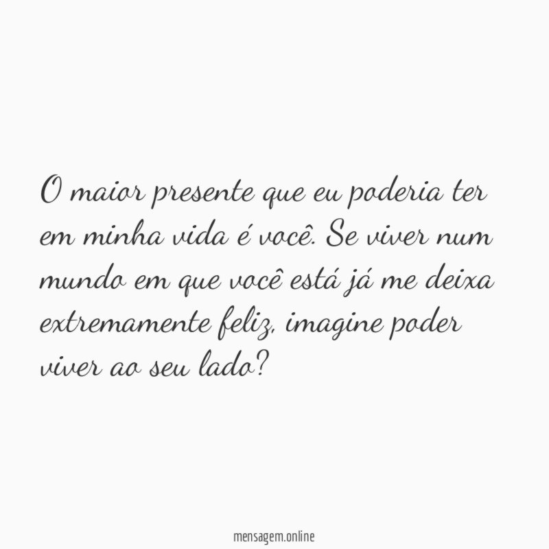 Meu maior presente é você