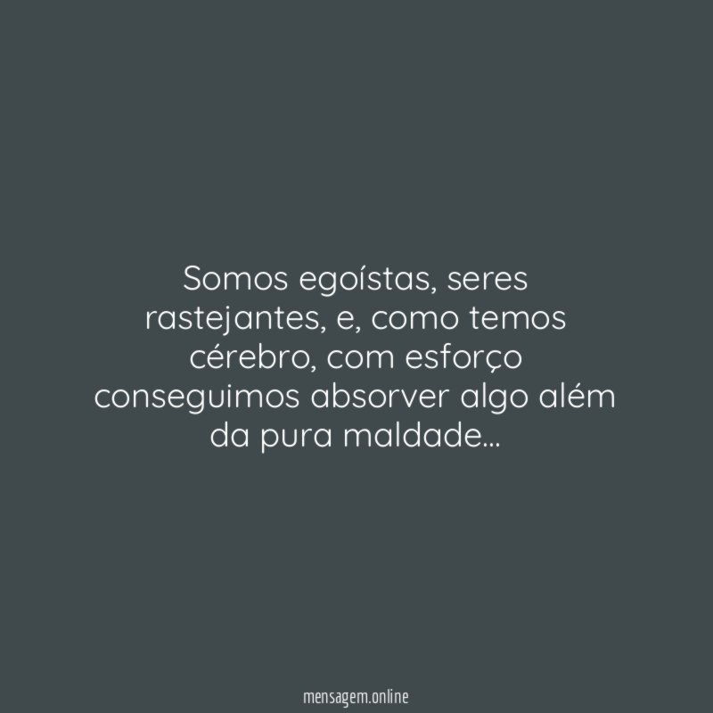 Somos egoístas