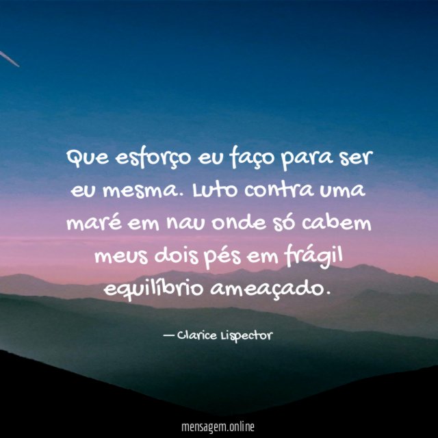 Que esforço eu faço para ser eu mesma