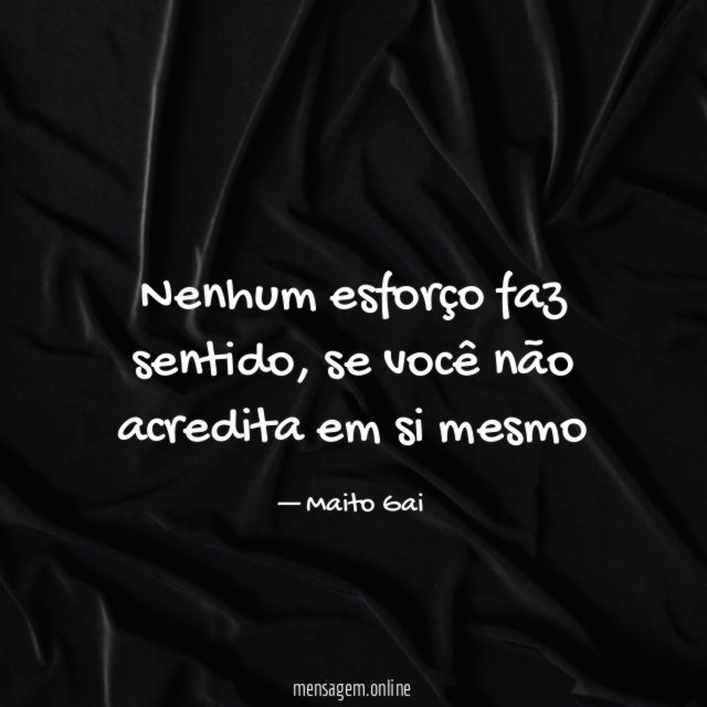 Nenhum esforço faz sentido