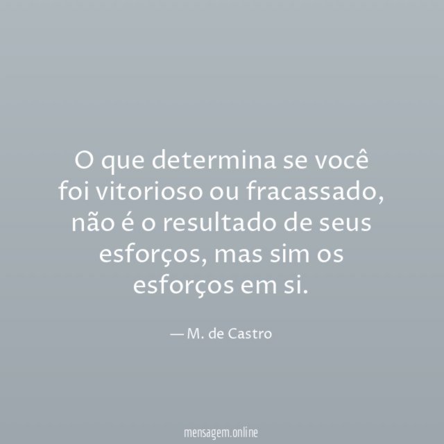 O que determina se você foi vitorioso ou fracassado