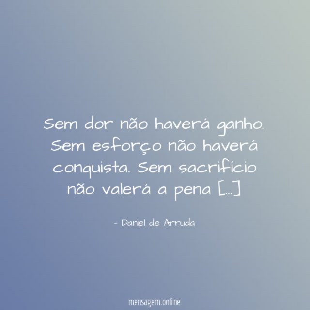Sem dor não haverá ganho