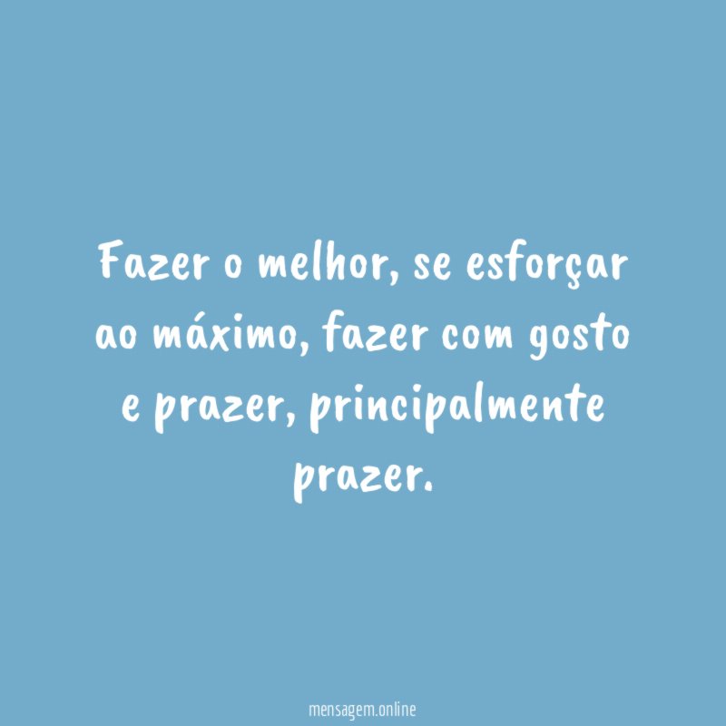 Fazer o melhor