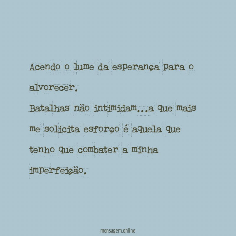 Acendo o lume da esperança para o alvorecer