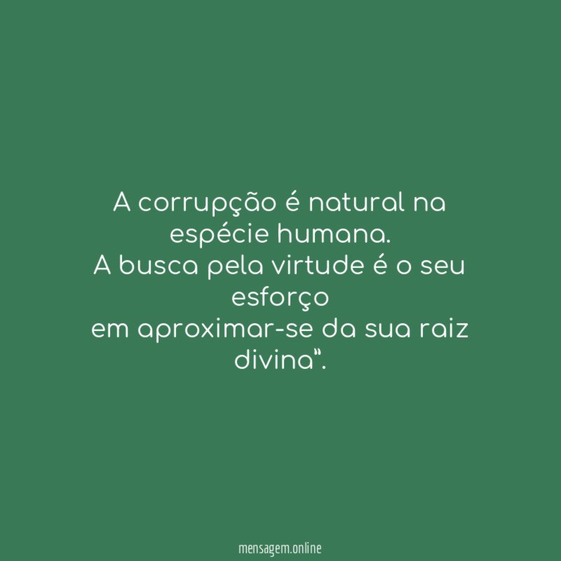 A corrupção é natural na espécie humana