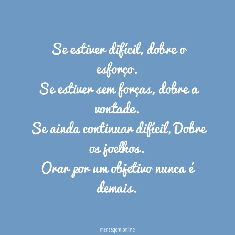 Se estiver difícil