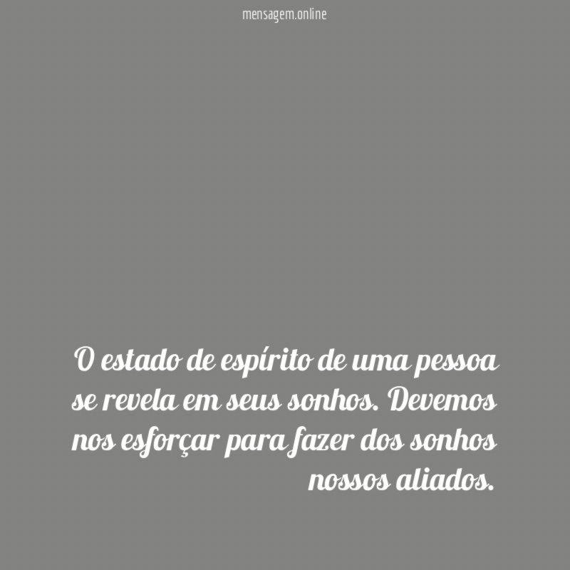 O estado de espírito de uma pessoa se
