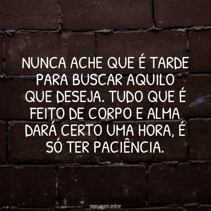 Não é tarde