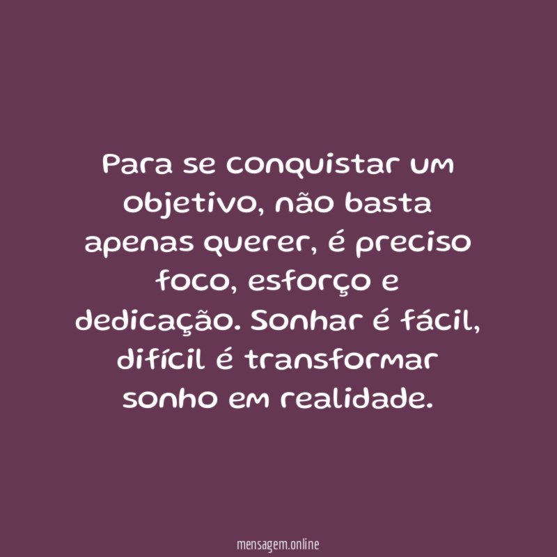 Para se conquistar um objetivo