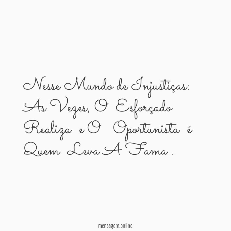 Nesse Mundo de Injustiças: