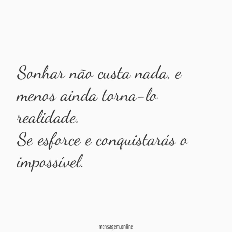 Sonhar não custa nada
