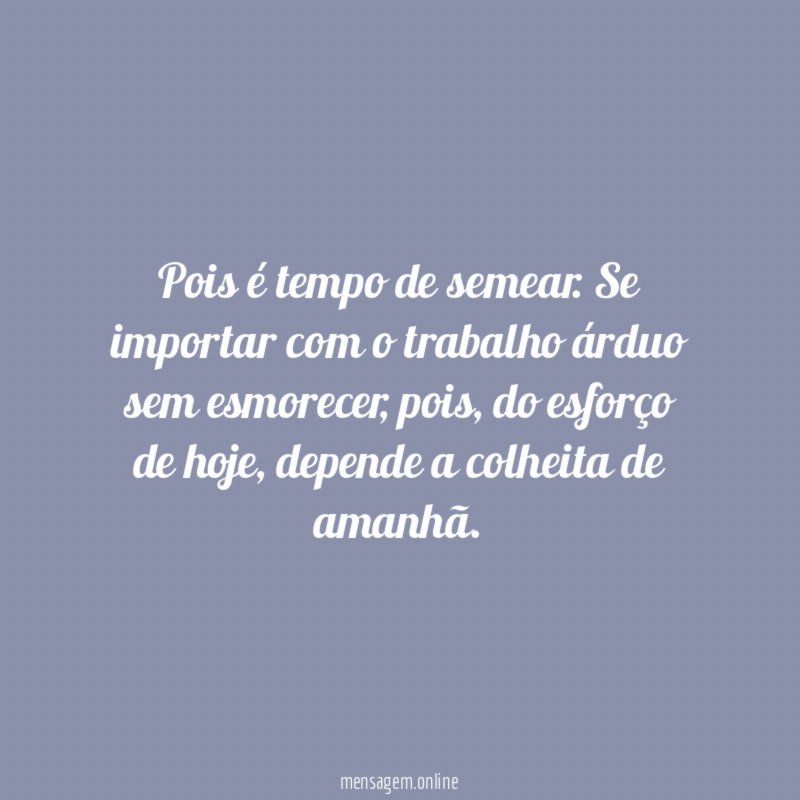 Pois é tempo de semear