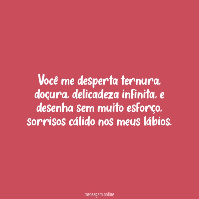 Você me desperta ternura