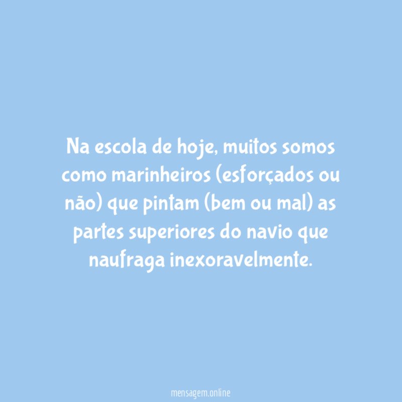 Na escola de hoje