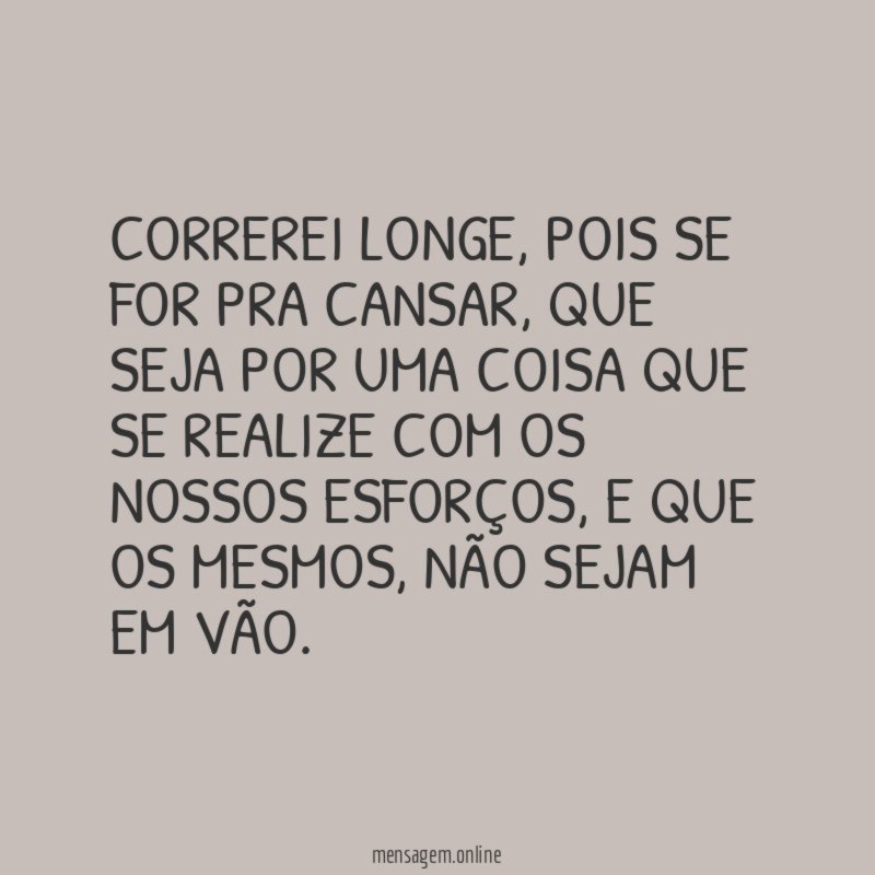 Correrei longe