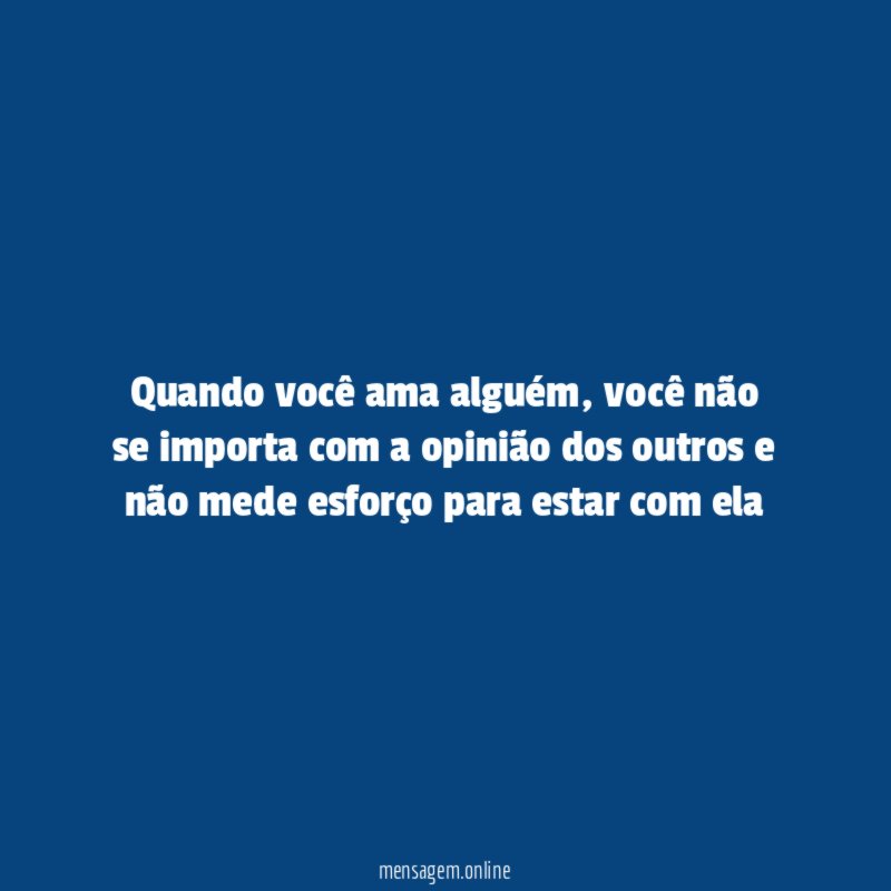 Quando você ama alguém