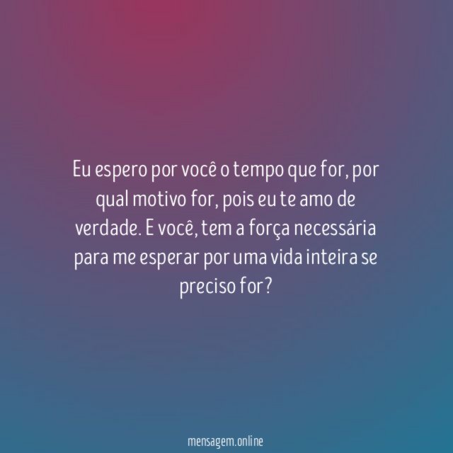 Você me esperaria?