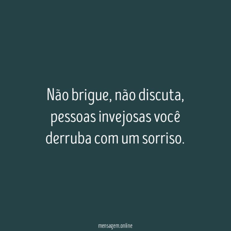 Não brigue
