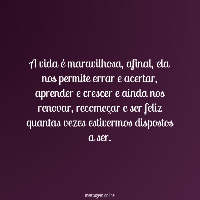 A vida é maravilhosa