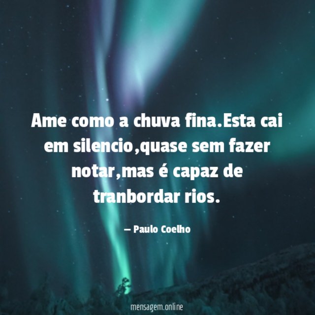 Ame como a chuva fina