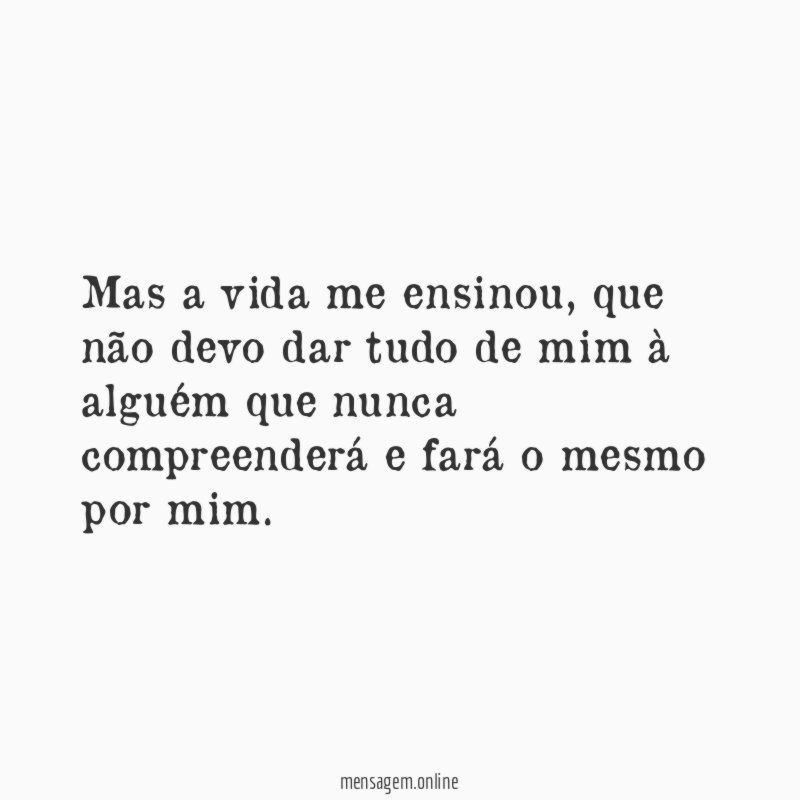 Mas a vida me ensinou