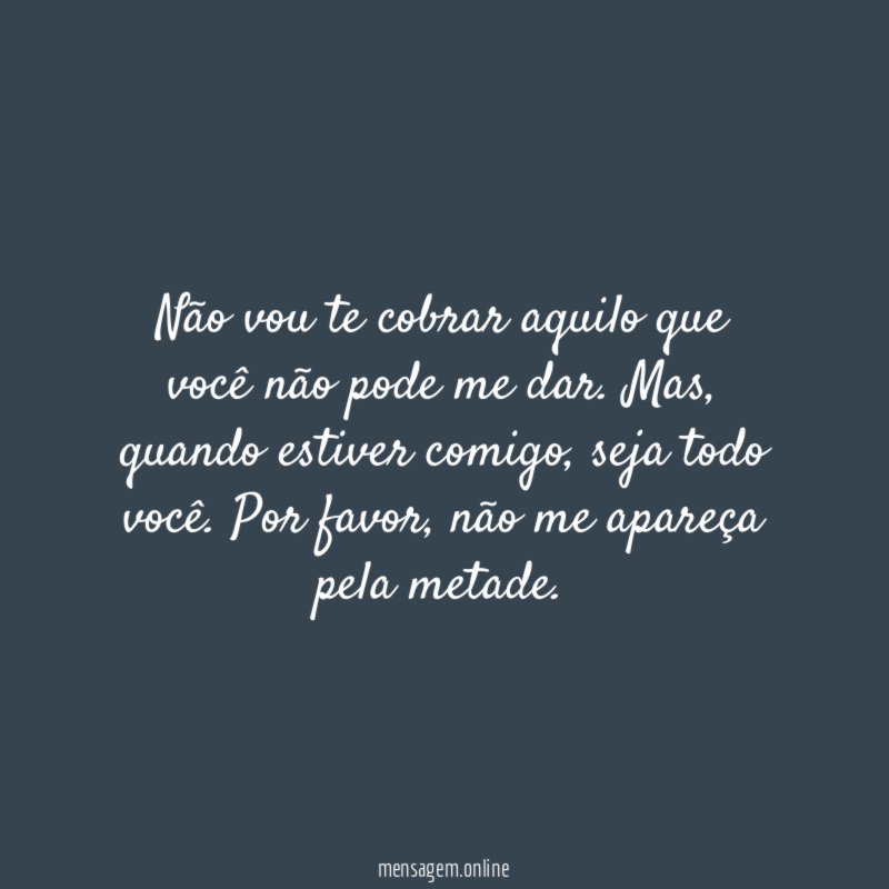 Não vou te cobrar aquilo que você não